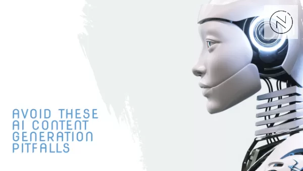 Avoid AI content generation pitfalls