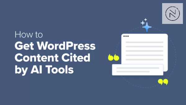 Boost visibility: Get your WordPress content cited by AI